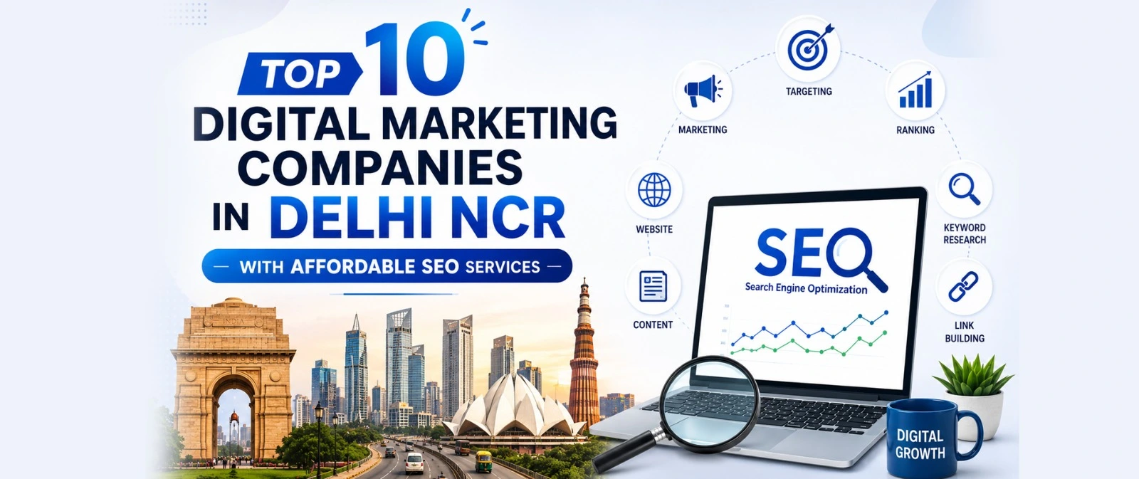 Top 10 Digital Marketing Companies in Delhi NCR with Affordable SEO Services